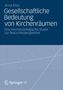 Anna Körs: Gesellschaftliche Bedeutung von Kirchenräumen, Buch