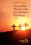 Norbert Scholl: Die großen Themen des christlichen Glaubens, Buch