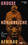 Große Königreiche Afrikas, Buch, Buch