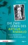 "Kersten Knipp. Das zweite Leben des Arthur Rimbaud: Vom Kultdichter zum Waffenhändler. Herder, wbg Theiss. Historisches Foto.", Buch