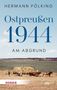"Ostpreußen 1944: Am Abgrund" von Hermann Pölking. Eine ländliche Szene mit einem Heuwagen, Menschen und Pferden auf einem Feld., Buch