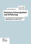 Gerald Siegmund: Zwischen Emanzipation und Erfahrung, Buch, Buch