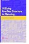 Jörg Hoffmann: Utilizing Problem Structure in Planning, Buch