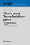 Thomas Gutmann: Für ein neues Transplantationsgesetz, Buch