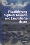 Peter Petschek: Visualisierung digitaler Gelände- und Landschaftsdaten, Buch