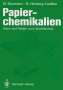 Herberg-Liedtke: Papierchemikalien, Buch,Buch
