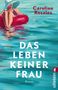 Caroline Rosales: Das Leben keiner Frau, Buch, Buch