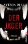 Svenja Diel: Der Jäger, Buch