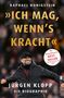 Raphael Honigstein: 'Ich mag, wenn's kracht.', Buch