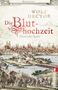 Wolf Hector: Die Bluthochzeit, Buch