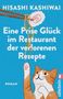 Hisashi Kashiwai: Eine Prise Glück im Restaurant der verlorenen Rezepte, Buch