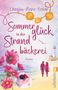 „Sommerglück in der Strandbäckerei“ von Christin-Marie Below. Roman. Blumen, Kuchen, Paar am Strand, Leuchtturm, Muscheln., Buch