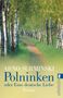 Arno Surminski: Polninken oder Eine deutsche Liebe, Buch