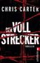 Chris Carter: Der Vollstrecker, Buch