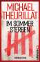 Michael Theurillat: Im Sommer sterben, Buch