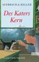 Auerbach & Keller: Des Katers Kern, Buch