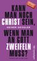 Heiner Geißler: Kann man noch Christ sein, wenn man an Gott zweifeln muss?, Buch