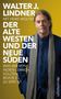 Walter J. Lindner: Der alte Westen und der neue Süden, Buch