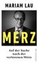 Mariam Lau: Merz, Buch