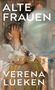 Verena Lueken: Alte Frauen, Buch
