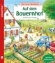 Sibylle Schumann: Unkaputtbar: Mein erstes Wimmelbuch: Auf dem Bauernhof, Buch