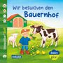 : Baby Pixi (unkaputtbar) 167: Baby Pixi Stoff: Wir besuchen den Bauernhof, Buch