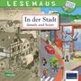 Christa Holtei: LESEMAUS 150: In der Stadt - damals und heute, Buch, Buch