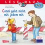 Liane Schneider: LESEMAUS 137: Conni geht nicht mit jedem mit, Buch