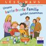 Anna Wagenhoff: LESEMAUS 172: Unsere kunterbunte Familie gehört zusammen, Buch