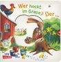 Sandra Grimm: Wer hockt im Grase? Der ... Osterhase!, Buch