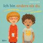 Constanze Von Kitzing: Ich bin anders als du - Ich bin wie du: Das riesengroße Wende-Bilderbuch mit Spieltipps, Buch