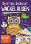 Kreatives Bastelset: Wackelaugen, Buch