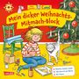 Hanna Sörensen: Conni Gelbe Reihe (Beschäftigungsbuch): Mein dicker Weihnachts-Mitmach-Block, Buch, Buch