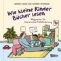 Alexandra Rak: Wie kleine Kinder Bücher lesen, Buch