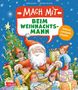 "MACH MIT BEIM WEIHNACHTSMANN. Drehen, schütteln, klopfen." Illustration: Weihnachtsmann mit Kindern, Geschenke und Baum., Buch