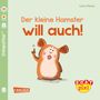 Maya Geis: Baby Pixi (unkaputtbar) 112: VE 5 Der kleine Hamster will auch (5 Exemplare), Buch