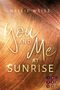 Nellie Weisz: Hollywood Dreams 1: You and me at Sunrise, Buch
