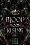 Liz Skadi: Blood Moon Rising. Kampf um die Krone (Blood Moon Rising 1), Buch