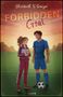 "Forbidden Goal", Elizabeth S. Sawyer. Eine Frau und ein Mann im Fußballfeld bei Sonnenuntergang, sie in Sportanzug, er in Fußballtrikot., Buch