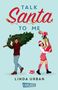 Linda Urban: Talk Santa to Me, Buch