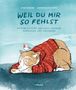 Ayse Bosse: Weil du mir so fehlst, Buch