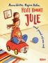 Anna Woltz: Heute kommt Jule, Buch