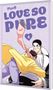 "LOVE SO PURE 4" in großer Schrift. Zwei gezeichnete Männer, einer umarmt den anderen unter einem rosa Schal., Buch