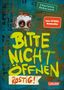 Charlotte Habersack: Bitte nicht öffnen 6: Rostig!, Buch