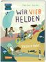 Maike Harel: Wir vier Helden: Froschtage, Buch