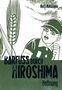 Keiji Nakazawa: Barfuß durch Hiroshima 04. Hoffnung, Buch, Buch