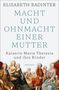 Elisabeth Badinter: Macht und Ohnmacht einer Mutter, Buch