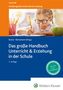 Das Große Handbuch Unterricht & Erziehung in der Schule, Buch