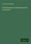 Jakob Frohschammer: Die Philosophie als Idealwissenschaft und System, Buch