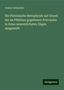 Gustav Schneider: Die Platonische Metaphysik auf Grund der im Philebus gegebenen Principien in ihren wesentlichsten Zügen dargestellt, Buch